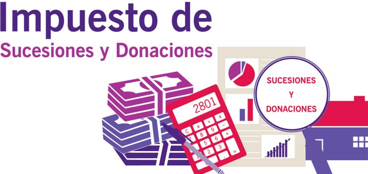 Impuesto de donaciones y sucesiones: qué es y cómo funciona