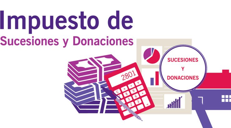 Impuesto de donaciones y sucesiones: qué es y cómo funciona