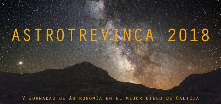 Chegan as quintas xornadas de “AstroTrevinca 2018”