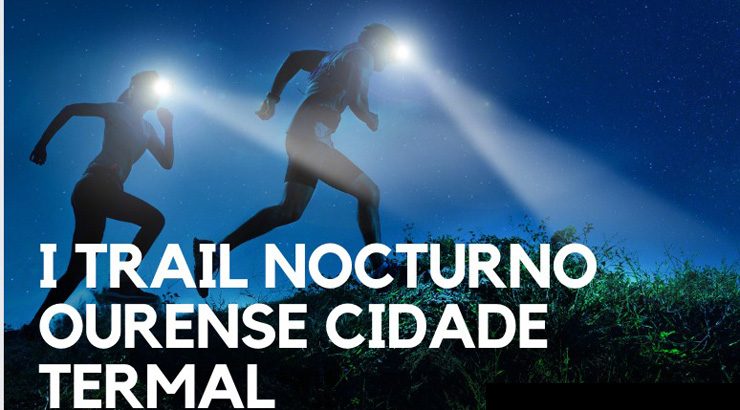 Un trail para descubrir o Ourense nocturno