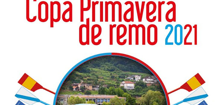 A “Copa Primavera de Remo” celébrase en Castrelo de Miño