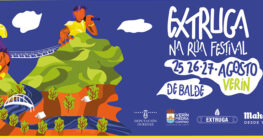 «Extruga na Rúa: Tres Días de Música e Arte Urbano para Celebrar o seu quinto Aniversario en Verín»