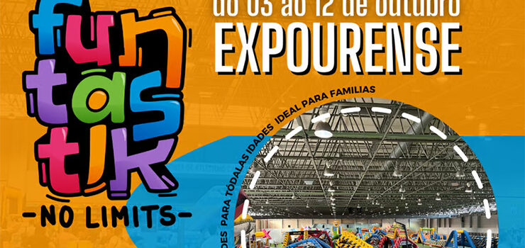 Funtastik – No limits vuelve a Expourense del 3 al 12 de octubre